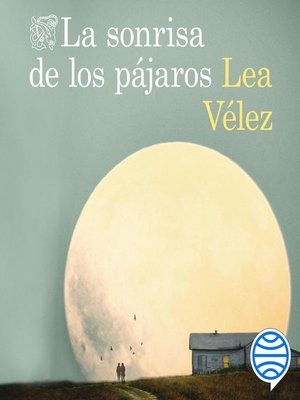 cover image of La sonrisa de los pájaros